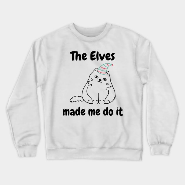 The Elves Made Me Do It fun, cheeky, elf t-shirt perfect for the festive holiday season. This funny Christmas tee makes a great gift for family and friends. Ideal for someone on the naughty list! Crewneck Sweatshirt by That Cheeky Tee